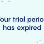 Your trial period has expired